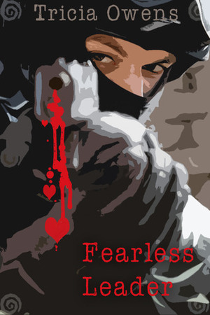 Fearless Leader by Tricia Owens