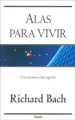 Alas Para Vivir by Richard Bach