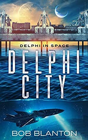 Delphi City by Bob Blanton