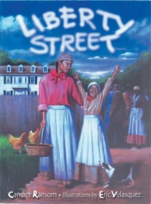 Liberty Street by Candice F. Ransom