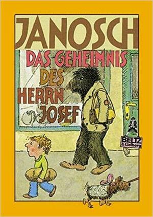 Das Geheimnis des Herrn Josef by Janosch