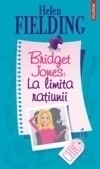 Bridget Jones: La limita ratiunii by Helen Fielding, Dora Fejes