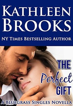 The Perfect Gift by Kathleen Brooks