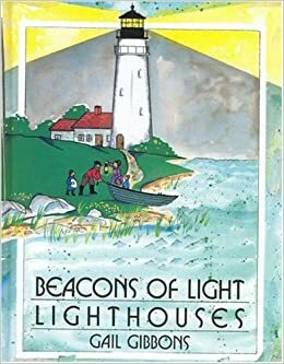 Beacons of Light by Gail Gibbons