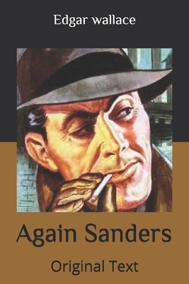 Again Sanders: Original Text by Edgar Wallace