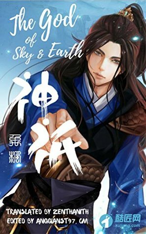 The God of Sky & Earth by Zenith Novels, Zenth anith, Yu Feng