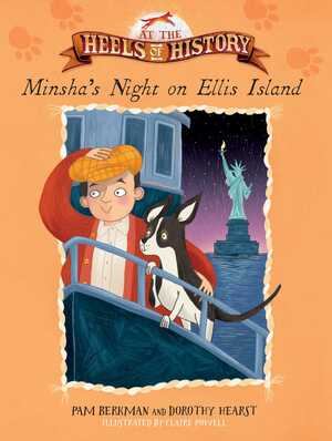 Minsha's Night on Ellis Island by Claire Powell, Dorothy Hearst, Pam Berkman