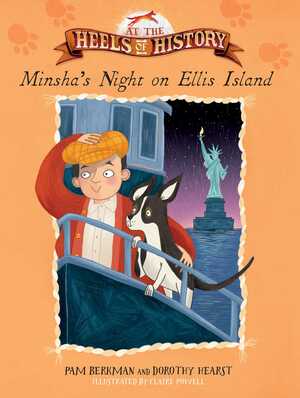 Minsha's Night on Ellis Island by Pam Berkman, Dorothy Hearst, Claire Powell