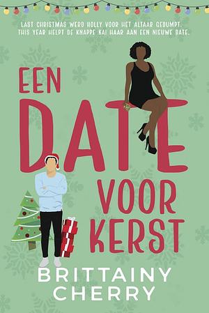 Een date voor kerst by Brittainy C. Cherry