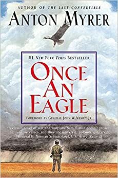 Once An Eagle by Anton Myrer