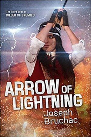Arrow of Lightning by Joseph Bruchac