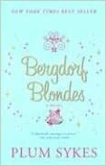 Bergdorf Blondes by Plum Sykes