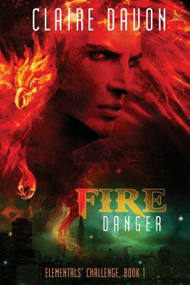 Fire Danger by Claire Davon