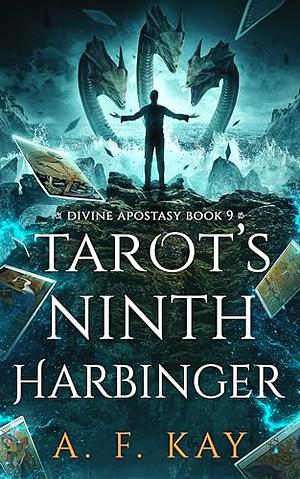 Tarot's Ninth Harbinger by A.F. Kay