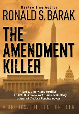 The Amendment Killer by Ronald S. Barak