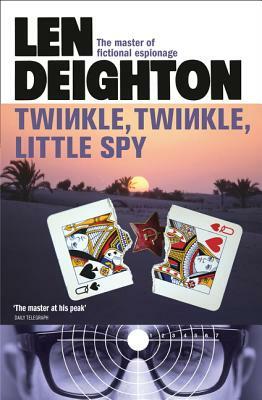 Twinkle Twinkle Little Spy by Len Deighton