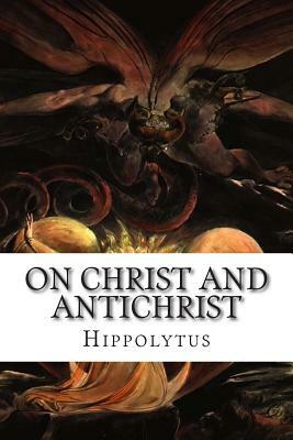 On Christ and Antichrist by 