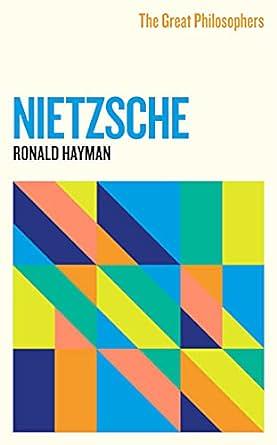 Nietzsche by Ronald Hayman