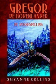 Gregor de Bovenlander: De voorspelling by Suzanne Collins