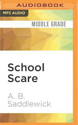 School Scare by A. B. Saddlewick