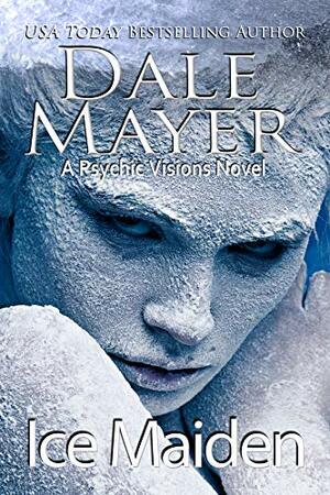 Ice Maiden by Dale Mayer