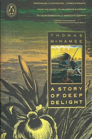A Story of Deep Delight by Thomas McNamee