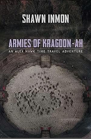 Armies of Kragdon-Ah by Shawn Inmon