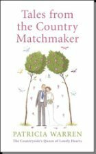 Tales From The Country Matchmaker by Patricia Warren