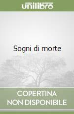 Sogni di morte by William Katz