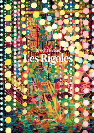 Les rigoles by Brecht Evens