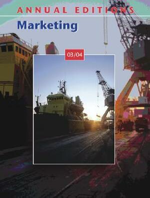 Annual Editions: Marketing 03/04 by John E. Richardson