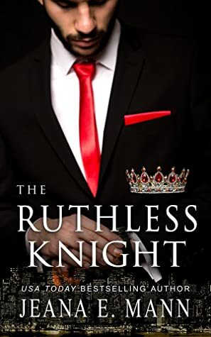 The Ruthless Knight by Jeana E. Mann