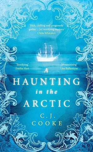 A Haunting in the Arcric by C.J. Cooke