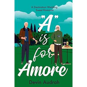 A is for Amore by Devin Audrah