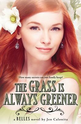 The Grass Is Always Greener by Jen Calonita