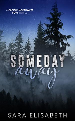 Someday Away by Sara Elisabeth