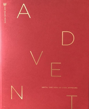 Until the Son of God Appears: Advent 2018 by She Reads Truth