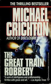 The Great Train Robbery by Michael Crichton