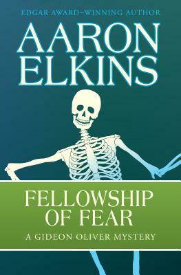 Fellowship of Fear by Aaron Elkins