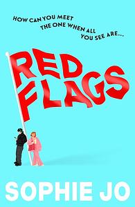 Red Flags by Sophie Jo