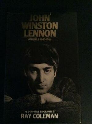 John Winston Lennon by Ray Coleman
