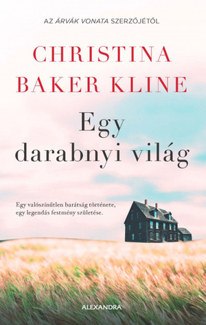 Egy darabnyi világ by Christina Baker Kline