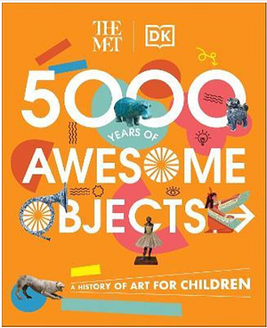 5000 years of awesome objects  by 