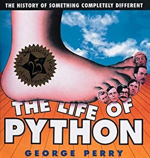 The Life Of Python by George Perry