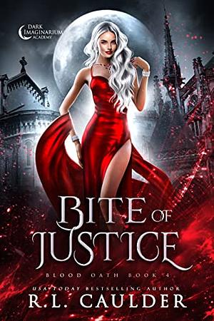 Bite of Justice by R.L. Caulder