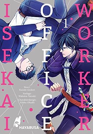 Isekai Office Worker 1 by Kazuki Irodori, Yatsuki Wakatsu