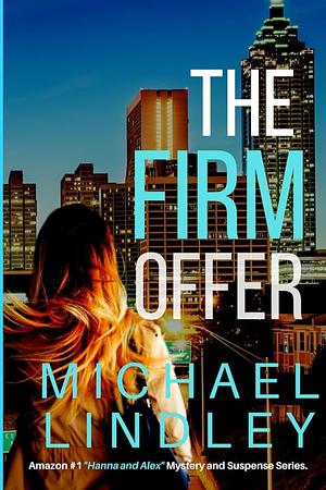 The Firm Offer by Michael Lindley