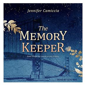 The Memory Keeper by Jennifer Camiccia