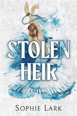 Stolen Heir by Sophie Lark