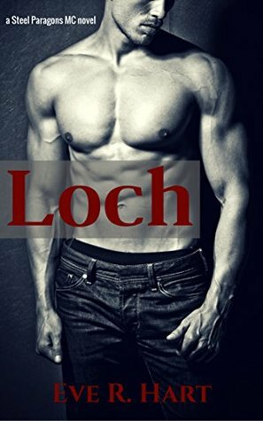 Loch by Eve R. Hart